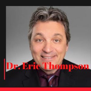 Photo of podcast guest Dr. Eric Thompson