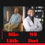 Photo of podcast guests Mike Little and Wil Dort