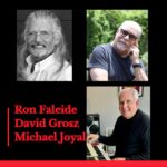 Podcast guests Ron Faleide, David Grosz, and Michael Joyal