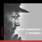 Mike Seminary and Friends Podcast logo